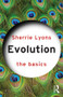 Evolution: The Basics - 9780415592260 by Sherrie Lyons, 9780415592260