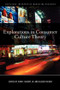 Explorations in Consumer Culture Theory by John F. Sherry, Eileen Fischer, 9780415620406
