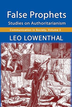 False Prophets (Studies on Authoritarianism) - 9781412857017 by Leo Lowenthal, 9781412857017