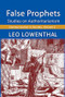 False Prophets (Studies on Authoritarianism) - 9781412857017 by Leo Lowenthal, 9781412857017