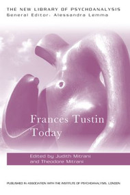Frances Tustin Today by Judith L. Mitrani, Theodore Mitrani, 9781138820456
