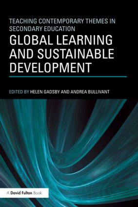 Global Learning and Sustainable Development by Helen Gadsby, Andrea Bullivant, 9780415584104