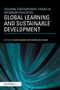Global Learning and Sustainable Development by Helen Gadsby, Andrea Bullivant, 9780415584104