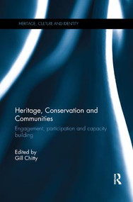 Heritage, Conservation and Communities (Engagement, participation and capacity building) - 9781138339415 by Gill Chitty, 9781138339415