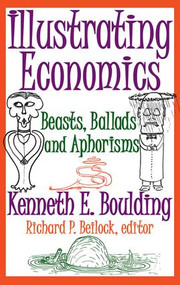 Illustrating Economics (Beasts, Ballads and Aphorisms) - 9781412811705 by Kenneth E. Boulding, 9781412811705