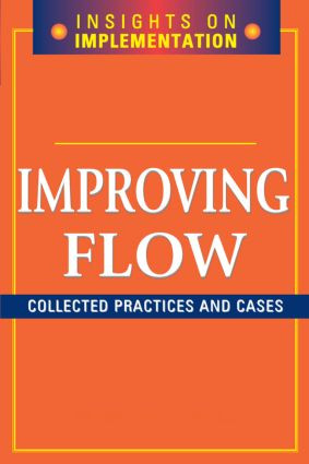 Improving Flow (Collected Practices and Cases) by Productivity Press, 9781563273322