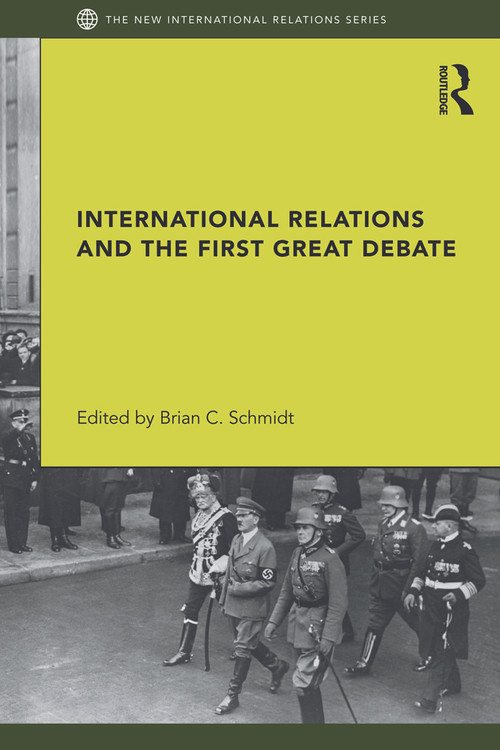 International Relations and the First Great Debate - 9780415668958 by Brian Schmidt, 9780415668958