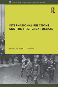 International Relations and the First Great Debate - 9780415668958 by Brian Schmidt, 9780415668958