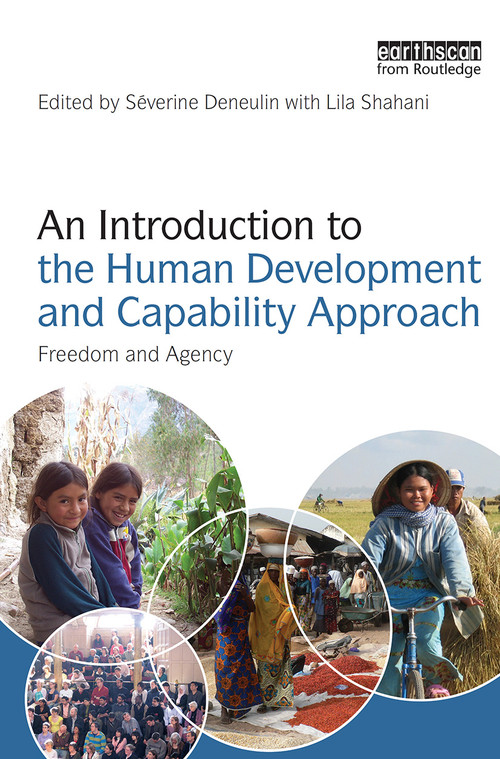 An Introduction to the Human Development and Capability Approach (Freedom and Agency) - 9781844078066 by Severine Deneulin, Lila Shahani, 9781844078066