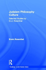 Judaism, Philosophy, Culture (Selected Studies by E. I. J. Rosenthal) - 9780415592635 by Erwin Rosenthal, 9780415592635