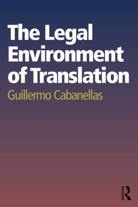 The Legal Environment of Translation - 9781138790827 by Guillermo Cabanellas, 9781138790827