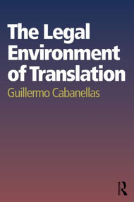 The Legal Environment of Translation - 9781138790827 by Guillermo Cabanellas, 9781138790827