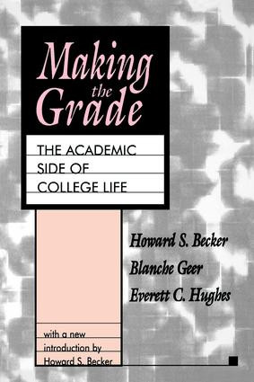 Making the Grade (The Academic Side of College Life) - 9781560008071 by Howard S. Becker, 9781560008071