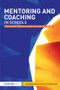 Mentoring and Coaching in Schools (Professional Learning through Collaborative Inquiry) by Suzanne Burley, Cathy Pomphrey, 9780415563635
