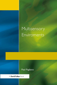 Multisensory Environments - 9781853465536 by Paul Pagliano, 9781853465536