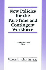 New Policies for the Part-time and Contingent Workforce - 9781563241659 by Virginia L. DuRivage, 9781563241659