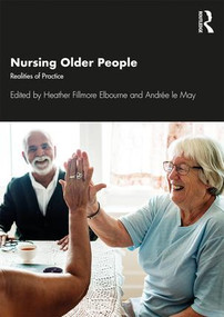 Nursing Older People (Realities of Practice) - 9781498735179 by Heather Elbourne, Andrée le May, 9781498735179