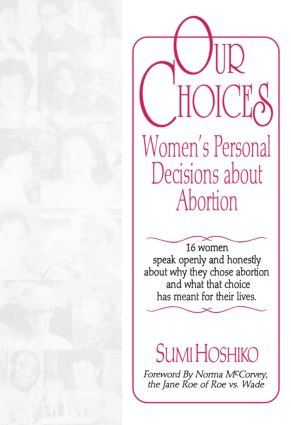 Our Choices (Women's Personal Decisions About Abortion) - 9781560230250 by Sumi Hoshiko, 9781560230250