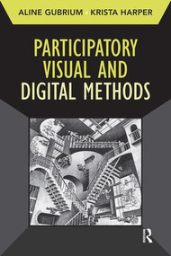 Participatory Visual and Digital Methods - 9781598744897 by Aline Gubrium, Krista Harper, 9781598744897