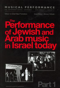 The Performance of Jewish and Arab Music in Israel Today (A special issue of the journal Musical Performance) by Amnon Shiloah, 9789057020643