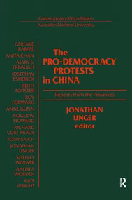 The Pro-democracy Protests in China (Reports from the Provinces) by J. Unger, 9780873328371