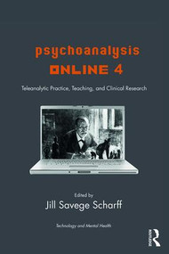 Psychoanalysis Online 4 (Teleanalytic Practice, Teaching, and Clinical Research) - 9781138312425 by Jill Savege Scharff, 9781138312425