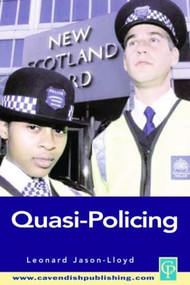 Quasi-Policing - 9781859418369 by Leonard Jason-Lloyd, 9781859418369