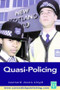 Quasi-Policing - 9781859418369 by Leonard Jason-Lloyd, 9781859418369