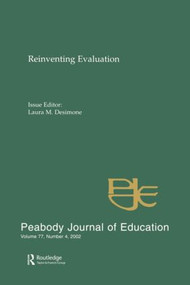 Reevaluating Evaluation (A Special Issue of peabody Journal of Education) by Laura M. Desimone, 9780805895957