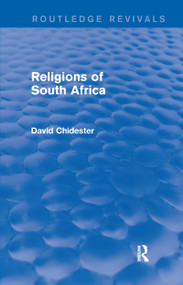 Religions of South Africa (Routledge Revivals) - 9781138791206 by David Chidester, 9781138791206