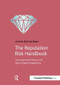 The Reputation Risk Handbook (Surviving and Thriving in the Age of Hyper-Transparency) by Andrea Bonime-Blanc, 9781910174302