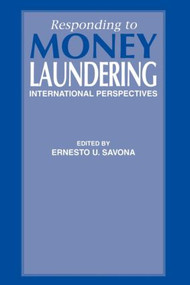 Responding to Money Laundering - 9789057021114 by Ernesto Savona, 9789057021114