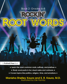 Rockin' Root Words (Book 2, Grades 6-8) by Manisha Shelley Kaura, S.R. Kaura, 9781593634155