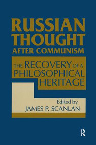Russian Thought After Communism: The Rediscovery of a Philosophical Heritage (The Rediscovery of a Philosophical Heritage) - 9781563243899 by James P. Scanlan, 9781563243899