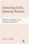 Schooling Girls, Queuing Women by Helen A. Moore, 9781594518065