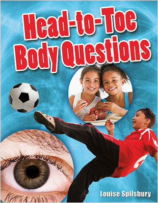 Head-to-Toe Body Questions by Louise Spilsbury, 9780778799542