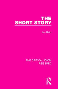 The Short Story - 9781138233737 by Ian Reid, 9781138233737