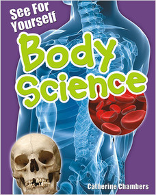 See for Yourself: Body Science - 9780778799726 by Catherine Chambers, 9780778799726