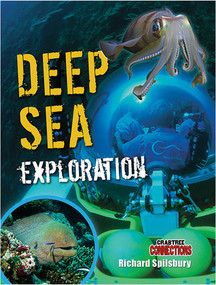 Deep Sea Exploration - 9780778799146 by Richard Spilsbury, 9780778799146