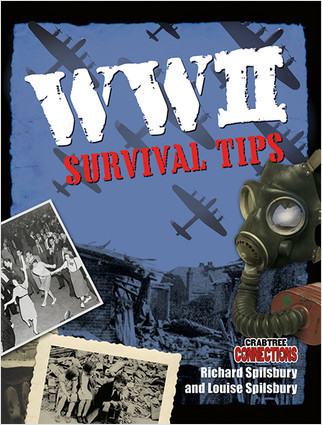 WWII Survival Tips by Richard Spilsbury, 9780778798989