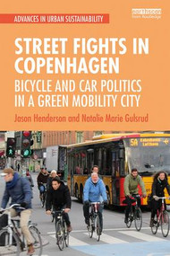 Street Fights in Copenhagen (Bicycle and Car Politics in a Green Mobility City) - 9781138334892 by Jason Henderson, Natalie Marie Gulsrud, 9781138334892