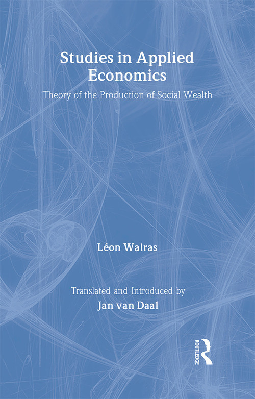 Studies in Applied Economics - 9780415654296 by Léon Walras, Jan Van Daal, Jan Van Daal, 9780415654296