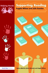Supporting Reading by Angela Wilson, Julie Scanlon, 9781843122104