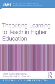 Theorising Learning to Teach in Higher Education - 9781138677272 by Brenda Leibowitz, Vivienne Bozalek, Peter Kahn, 9781138677272