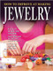 How to Improve at Making Jewelry by Sue McMillan, 9780778735779