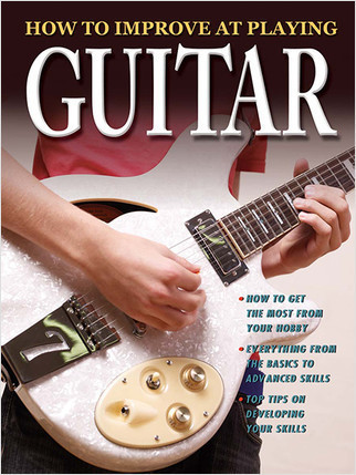 How to Improve at Playing Guitar by Tom Clark, 9780778735786