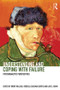Understanding and Coping with Failure: Psychoanalytic perspectives by Brent Willock, Rebecca Coleman Curtis, Lori C. Bohm, 9780415858533