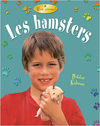 Les hamsters (Hamsters) by Rebecca Sjonger, 9782895793243