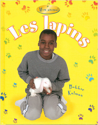 Les lapins (Rabbits) by Kelley MacAulay, 9782895793724