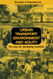 Urban Transport Environment and Equity (The Case for Developing Countries) by Eduardo Alcantara Vasconcellos, 9781853837272